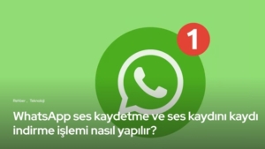WhatsApp Tek Seferlik Ses Kaydı Özelliği Nasıl Kullanılır?