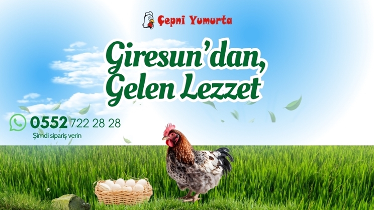 Giresun'un doğal ve organik lezzeti Çepni Yumurta