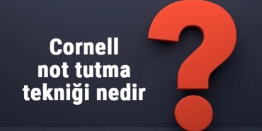 Not Alma Sanatı Cornell Metodu ve Diğerleri