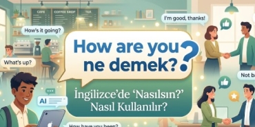 How are you ne demek?