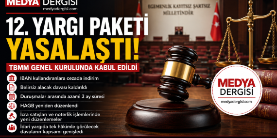 12. Yargı Paketi Yasalaştı