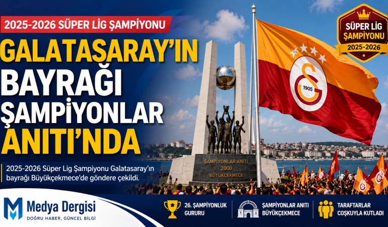 Galatasaray'ın bayrağı Şampiyonlar Anıtı'nda
