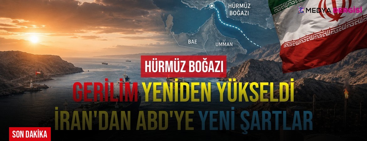 Hürmüz Boğazı’nda Gerilim Yeniden Yükseldi