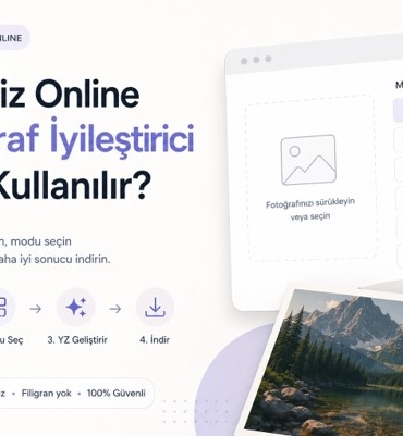 Ücretsiz Online Fotoğraf İyileştirici Nasıl Kullanılır?